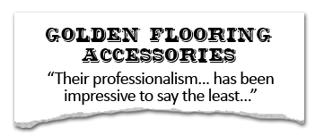 Golden Flooring Accessories
